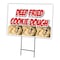 Signmission Deep Fried Cooki Dough Yard & Stake outdoor plastic coroplast window, C-1216-Deep Fried Cooki Dough C-1216-DS-Deep Fried Cooki Dough - alternate 1